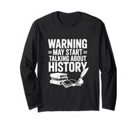 Warning May Start Talking About History Citazione Divertente Maglia a Manica