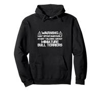 Warning May Start Talking About Miniature Bull Terriers Felpa con Cappuccio