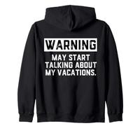 Warning May Start Talking About My Vacations Funny Family Felpa con Cappuccio