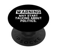 Warning May Start Talking About Politics - Political Debates PopSockets PopGrip Adesivo