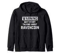 Warning May Start Talking About Ravencoin - Crypto Joke RVN Felpa con Cappuccio