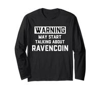 Warning May Start Talking About Ravencoin - Crypto Joke RVN Maglia a Manica