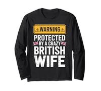 Warning Protected By A Crazy British Wife Maglia a Manica