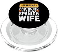 Warning Protected By A Crazy Spanish Wife PopSockets PopGrip per MagSafe