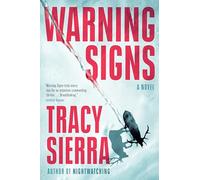 Warning Signs: A Novel