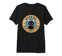 Warning Talks About Cats Maglietta Premium