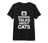 Warning Talks About Cats Maglietta Premium