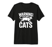 Warning Talks About Cats Maglietta Premium