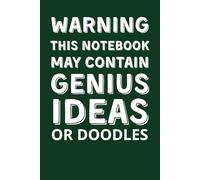 Warning:This Notebook May Contain Genius Ideas or Doodles: 6x9 Lined Funny Office Gag Gift Notebook, 110 Page Secret Santa Card Alternative & Coworker ... Perfect for Friends, Bosses, and Employees
