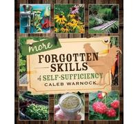 Warnock Caleb More Forgotten Skills of Self-Sufficiency (Tascabile)