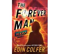 WARP Book 3 The Forever Man by Colfer, Eoin (September 15, 2015) Hardcover