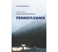 Warped Away Guide For Relocating to Pennsylvania: What No One Tells You About Relocation - Until Now!