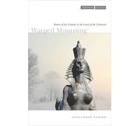 Warped Mourning: Stories of the Undead in the Land of the Unburied