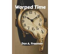Warped Time: A Collection of Three Short Stories