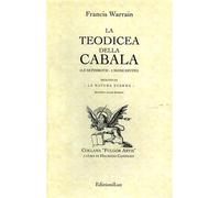 Warrain,Francis. - La teodicea della cabala (le sephiroth- i nomi divini).