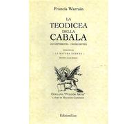 Warrain,Francis. - La teodicea della cabala (le sephiroth- i nomi divini).