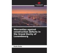 Warranties against construction defects in the Grand Duchy of Luxembourg