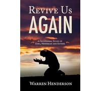 Warren A Hender Revive Us Again - A Devotional Study of Ezra, Nehemi (Tascabile)