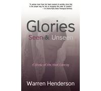 Warren A Henderson Glories Seen & Unseen (Tascabile)