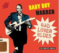 Baby Boy Warren Bad Lover Blues: The Complete Singles (CD) Album