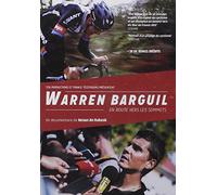 Warren Bargil En route vers les sommets