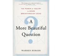 Warren Berger A More Beautiful Question (Copertina rigida)