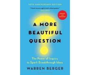 Warren Berger A More Beautiful Question (Tascabile)
