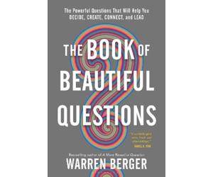 Warren Berger The Book of Beautiful Questions (Tascabile)