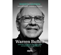 Warren Buffett. Dentro la mente del migliore investitore al mondo