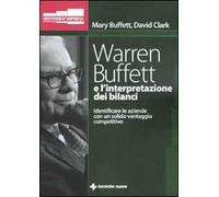 Warren Buffett e l'interpretazione dei bilanci. Identificare le aziende con un solido vantaggio competitivo