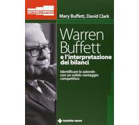 Warren Buffett e l'interpretazione dei bilanci. Identificare le aziende co...