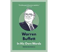 Warren Buffett: In His Own Words