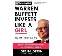 Warren Buffett Invests Like a Girl: And Why You Should, Too