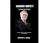 WARREN BUFFETT: The Oracle of Omaha, Secrets of Wealth, Wisdom, and the Long Game