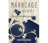 Warren C Feaster Marriage Is Work (Tascabile)