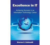Warren C Zabloudil Excellence in IT (Tascabile)