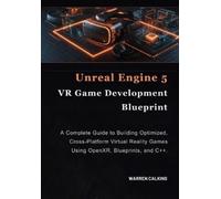 Warren Calkins Unreal Engine 5 VR Game Development Blueprint (Tascabile)