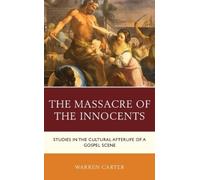 Warren Carter The Massacre of the Innocents (Copertina rigida)