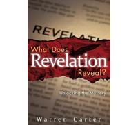 Warren Carter What Does Revelation Reveal? (Tascabile)