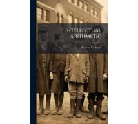 Warren Colburn Intellectual Arithmetic (Copertina rigida)