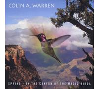 Warren, Colin A. - Spring-In The Canyon Of The Magic Birds