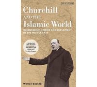 Warren Dockter Churchill and the Islamic World (Tascabile)