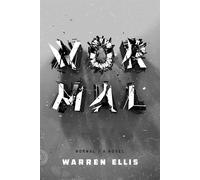 WARREN ELLIS NORMAL NOVEL - Ellis Warren