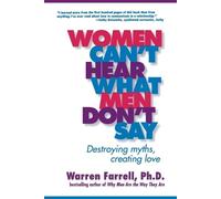 Warren Farrell Women Can't Hear What Men Don't Say (Tascabile)