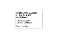 Warren Freedman Malpractice Liability in the Business Profess (Copertina rigida)