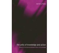 Warren G. Frisina The Unity of Knowledge and Action (Tascabile)