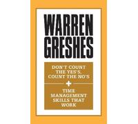 Warren Greshes Don't Count the Yes's, Count the No's and Time Manage (Tascabile)