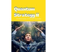 Warren H Lau Quantum Strategy II (Tascabile)