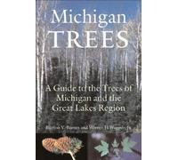 Warren H. Wagner Burton V. Barne Michigan Trees, Revised and Update (Tascabile)