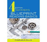 Warren Hammer Charles Gillis Hammer's Blueprint Reading Basics (Tascabile)
